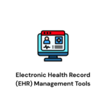 AI Healthcare Administration Electronic Health Record (EHR) Management Tools