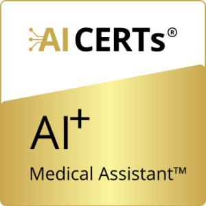 AI+ Medical Assistant™