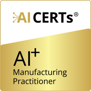 AI+ Manufacturing Practitioner™