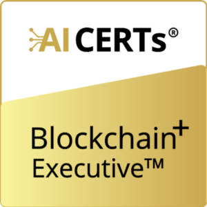 Blockchain+ Executive Fundamentals™